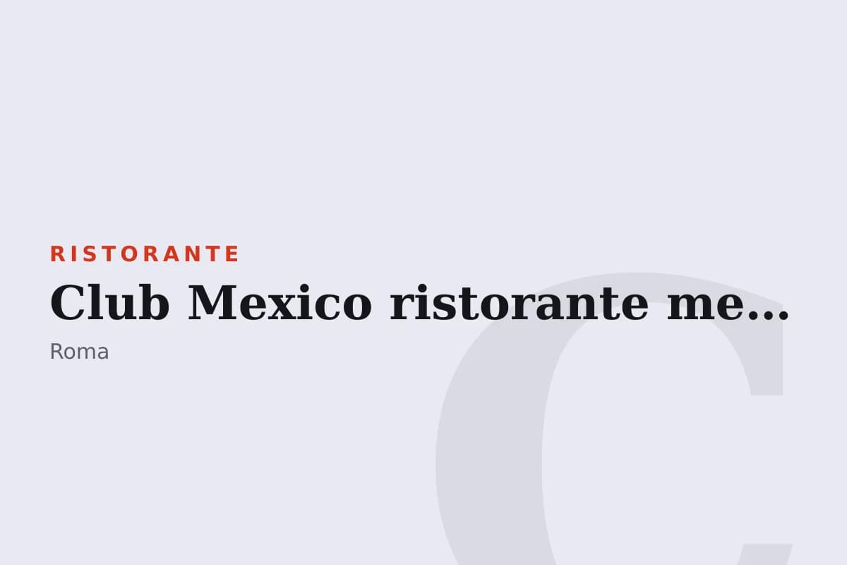 Sala di Club Mexico ristorante messicano a Roma